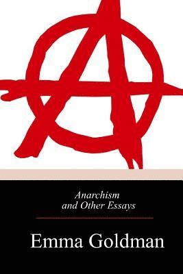 bokomslag Anarchism and Other Essays