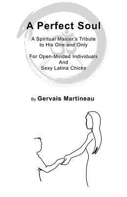 bokomslag A Spiritual Master's Tribute to his one and only: For Open-Minded Individuals And Sexy Latina Chicks