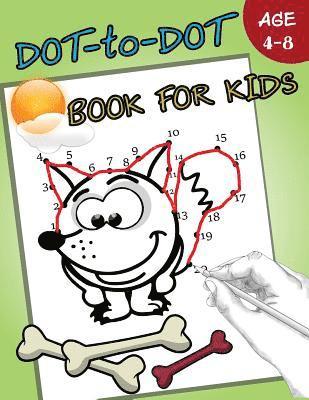 Dot-to-Dot Book For Kids Ages 4-8: Children Activity Connect the dots 1