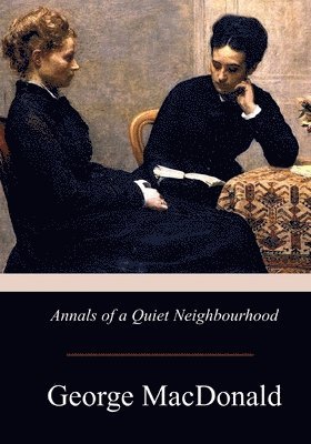Annals of a Quiet Neighbourhood 1