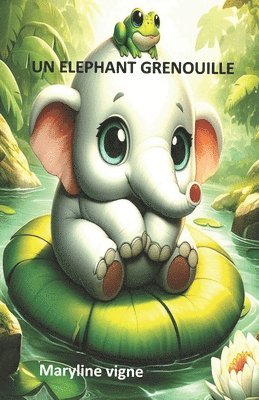 bokomslag éléphant grenouille