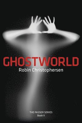 Ghostworld: The Passer Series Book II 1