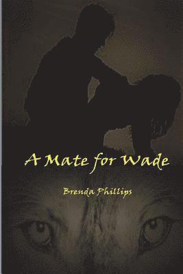 A Mate for Wade 1
