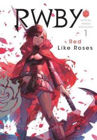 bokomslag RWBY: Official Manga Anthology, Vol. 1: Volume 1