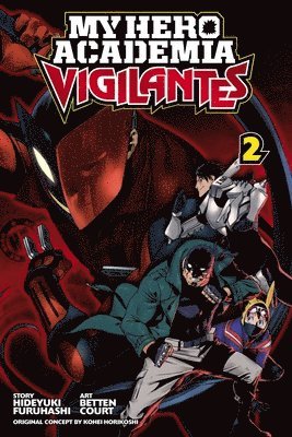 Kohei Horikoshi, Hideyuki Furuhashi - My Hero Academia: Vigilantes, Vol. 2, Häftad