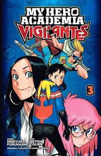 bokomslag My Hero Academia: Vigilantes, Vol. 3: Volume 3