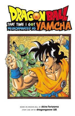 Akira Toriyama, dragongarow LEE, Dragongarow Lee - Dragon Ball: That Time I Got Reincarnated as Yamcha!, Häftad