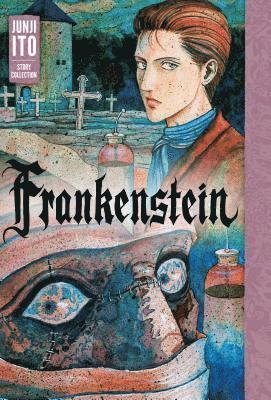 Frankenstein: Junji Ito Story Collection 1