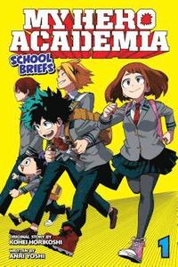 bokomslag My Hero Academia: School Briefs, Vol. 1: Volume 1