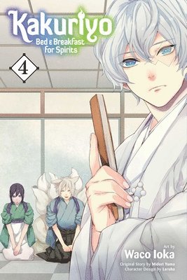 Kakuriyo: Bed & Breakfast for Spirits, Vol. 4: Volume 4 1