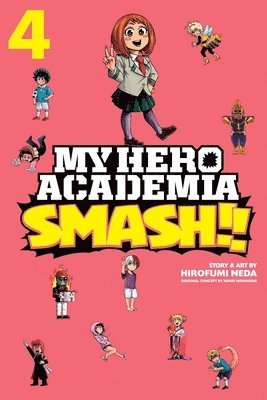 bokomslag My Hero Academia: Smash!!, Vol. 4: Volume 4