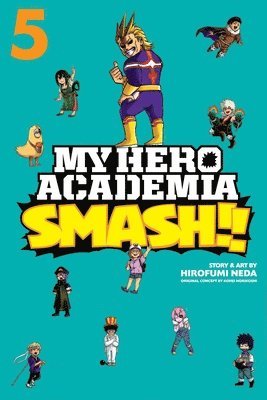 bokomslag My Hero Academia: Smash!!, Vol. 5: Volume 5