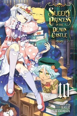 Sleepy Princess in the Demon Castle, Vol. 10: Volume 10 1