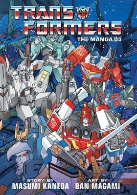 Transformers: The Manga, Vol. 3: Volume 3 1