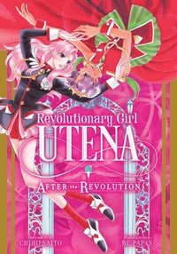 bokomslag Revolutionary Girl Utena: After the Revolution