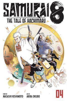 Masashi Kishimoto - Samurai 8: The Tale of Hachimaru, Vol. 4, Häftad