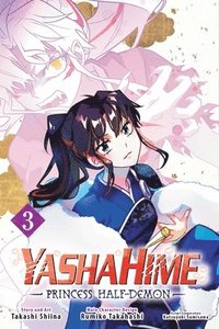 bokomslag Yashahime: Princess Half-Demon, Vol. 3