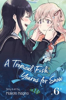 Makoto Hagino - Tropical Fish Yearns for Snow, Vol. 6, Häftad