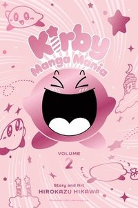 bokomslag Kirby Manga Mania, Vol. 2: Volume 2