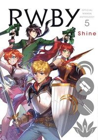 bokomslag RWBY: Official Manga Anthology, Vol. 5: Volume 5