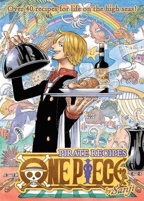 Sanji - One Piece: Pirate Recipes, Inbunden