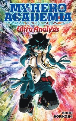 Kohei Horikoshi - My Hero Academia: Ultra Analysis—The Official Character Guide, Häftad