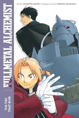 bokomslag Fullmetal Alchemist: The Ties That Bind