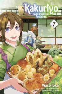 bokomslag Kakuriyo: Bed & Breakfast for Spirits, Vol. 7