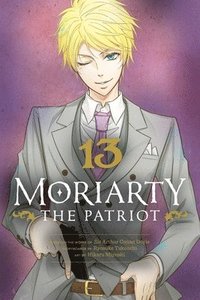 bokomslag Moriarty the Patriot, Vol. 13: Volume 13