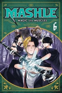 bokomslag Mashle: Magic and Muscles, Vol. 6: Volume 6