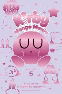 bokomslag Kirby Manga Mania, Vol. 5: Volume 5