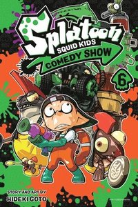 bokomslag Splatoon: Squid Kids Comedy Show, Vol. 6