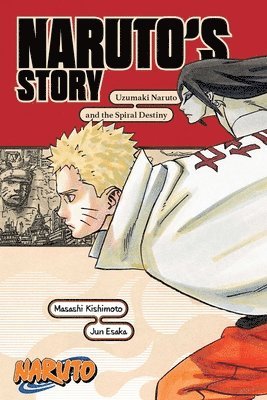 Naruto: Naruto's Story-Uzumaki Naruto and the Spiral Destiny 1