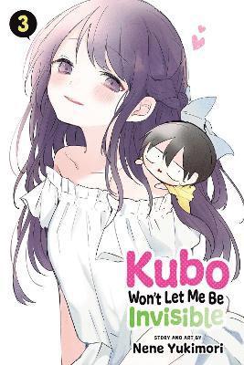 Nene Yukimori - Kubo Won't Let Me Be Invisible, Vol. 3, Häftad