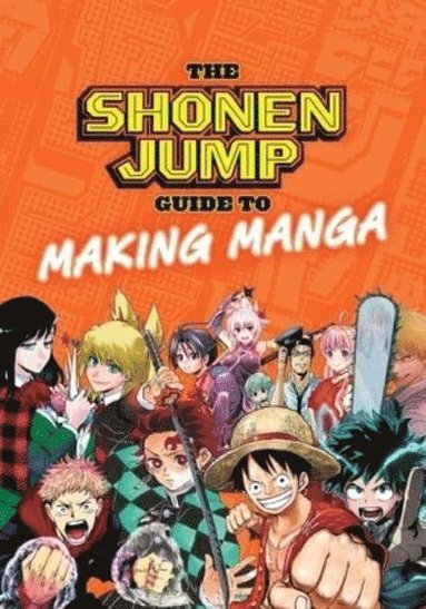 bokomslag The Shonen Jump Guide to Making Manga