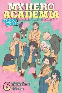 bokomslag My Hero Academia: School Briefs, Vol. 6: Volume 6