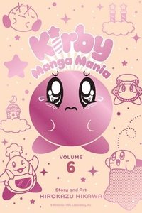 bokomslag Kirby Manga Mania, Vol. 6