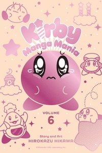 bokomslag Kirby Manga Mania, Vol. 6: Volume 6