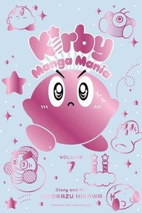 bokomslag Kirby Manga Mania, Vol. 7: Volume 7