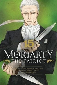 bokomslag Moriarty the Patriot, Vol. 15: Volume 15