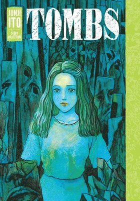 Junji Ito - Tombs: Junji Ito Story Collection, Inbunden