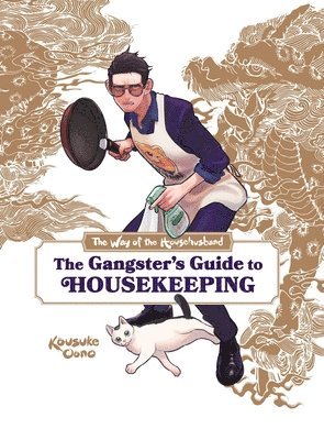 The Way of the Househusband: The Gangster's Guide to Housekeeping 1