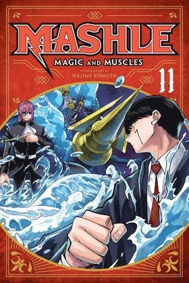 bokomslag Mashle: Magic and Muscles, Vol. 11