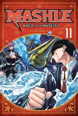 Hajime Komoto - Mashle: Magic and Muscles, Vol. 11, Häftad