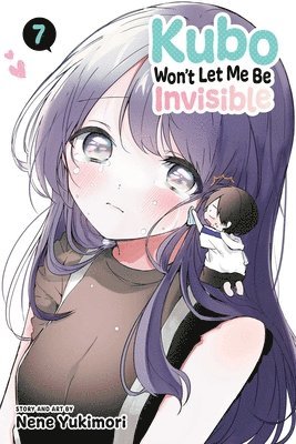 Nene Yukimori - Kubo Won't Let Me Be Invisible, Vol. 7, Häftad