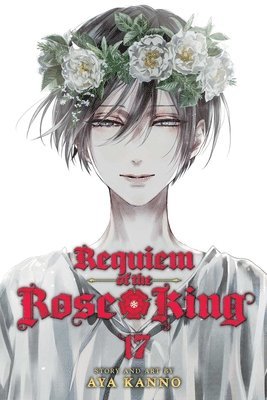 Aya Kanno - Requiem of the Rose King, Vol. 17, Häftad