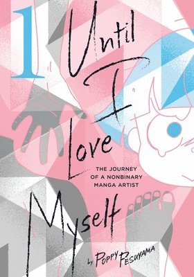 bokomslag Until I Love Myself, Vol. 1
