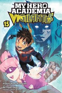 bokomslag My Hero Academia: Vigilantes, Vol. 15: Volume 15