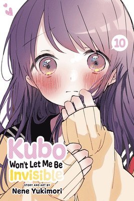 Kubo Won't Let Me Be Invisible, Vol. 10