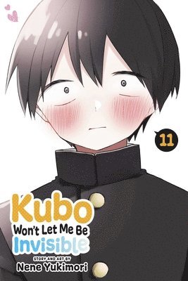 Nene Yukimori - Kubo Won't Let Me Be Invisible, Vol. 11, Häftad